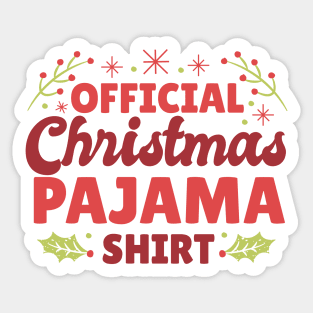 CHRISTMAS PAJAMA SHIRT Sticker